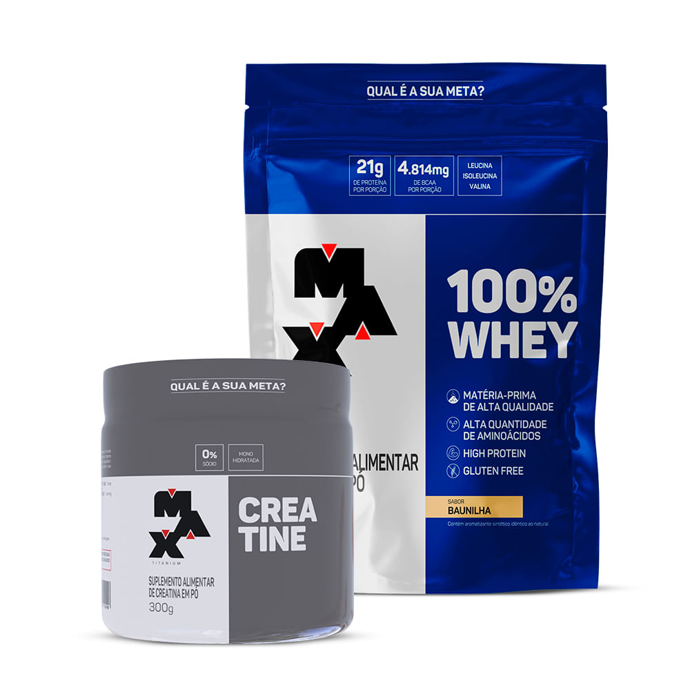 Max Titanium Kit Creatina 300g + 100% Whey Refil 900g UN