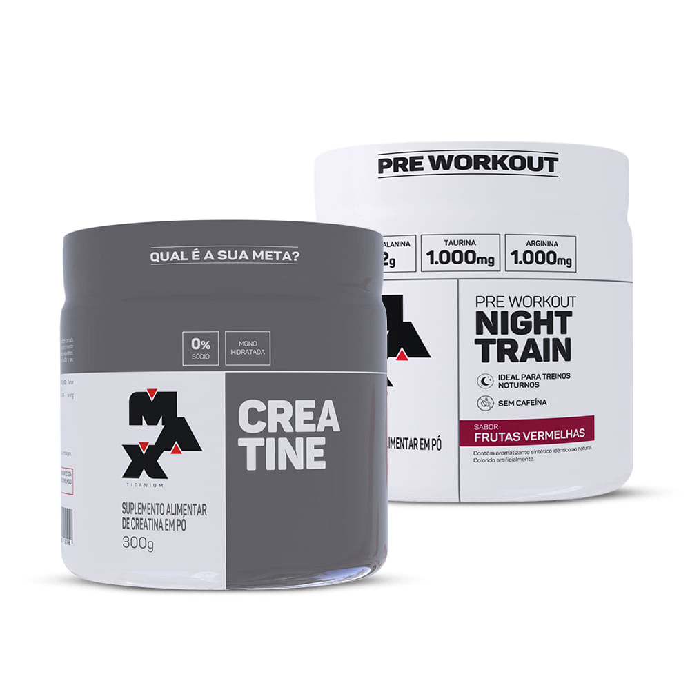 Max Titanium Kit Creatina 300g + Pre treino Night Train 300g